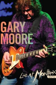 Gary Moore : Live At Montreux 2010 2010 one on netflix