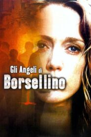 Gli angeli di Borsellino (Scorta QS21) 2003 one on netflix