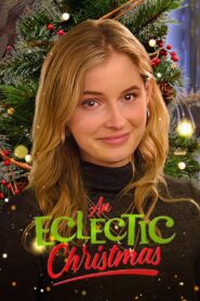 An Eclectic Christmas 2022 one on netflix