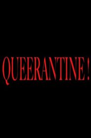 Queerantine! 2009 one on netflix