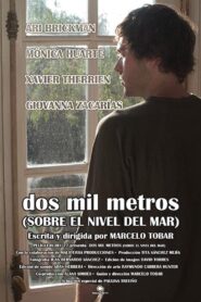 Dos mil metros (sobre el nivel del mar) 2008 one on netflix