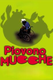 Piovono mucche 2003 one on netflix