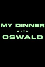 My Dinner With Oswald 1997 one on netflix