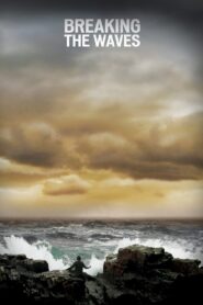 Breaking the Waves 1996 one on netflix