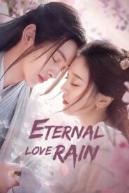 Eternal Love Rain 2020 one on netflix