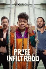 Profe Infiltrado 2024 one on netflix