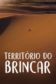 Território do Brincar 2015 one on netflix