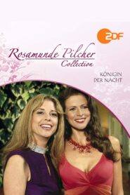 Rosamunde Pilcher: Königin der Nacht 2005 one on netflix
