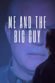 Me and the Big Guy 1999 one on netflix