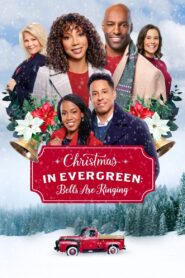 Christmas in Evergreen: Bells Are Ringing 2020 one on netflix