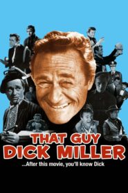 That Guy Dick Miller 2014 one on netflix