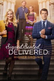 Signed, Sealed, Delivered: Higher Ground 2017 one on netflix