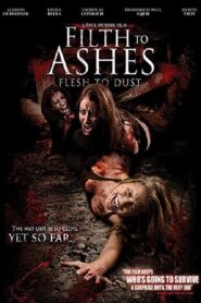 Filth to Ashes, Flesh to Dust 2011 one on netflix