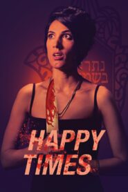 Happy Times 2020 one on netflix