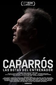 Caparrós. Las botas del entrenador 2024 one on netflix