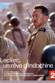 Leclerc, a dream of Indochina 2004 one on netflix