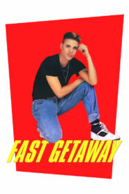 Fast Getaway 1991 one on netflix