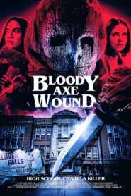 Bloody Axe Wound 2024 one on netflix