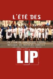 L’été des Lip 2012 one on netflix