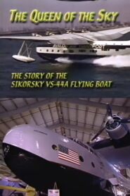 The Queen of the Sky: The Story of the Sikorsky VS-44A Flying Boat 2001 one on netflix
