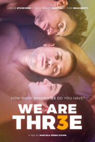 We Are Thr3e 2018 one on netflix