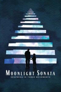 Moonlight Sonata: Deafness in Three Movements 2019 one on netflix