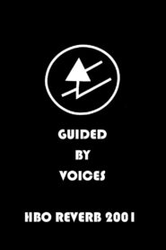 Guided By Voices: Live on HBO Reverb 2001 one on netflix