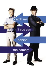 Catch Me If You Can: Behind the Camera 2003 one on netflix