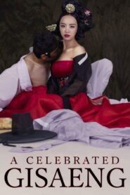 The Celebrated Gisaeng 2014 one on netflix