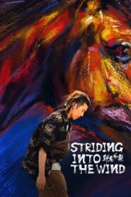 Striding Into the Wind 2021 one on netflix