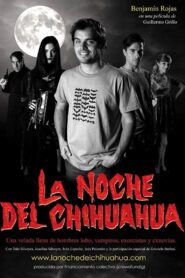 The Night of the Chihuaua 2013 one on netflix