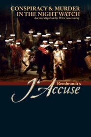 Rembrandt’s J’Accuse…! 2008 one on netflix