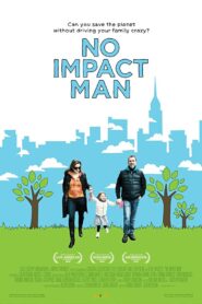 No Impact Man 2009 one on netflix