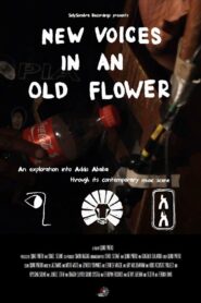 New Voices in an Old Flower 2017 one on netflix