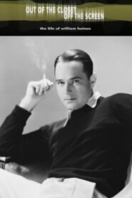 Out of the Closet, Off the Screen: The Life of William Haines 2001 one on netflix