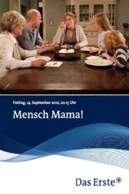 Mensch Mama! 2012 one on netflix