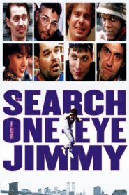 The Search for One-eye Jimmy 1994 one on netflix