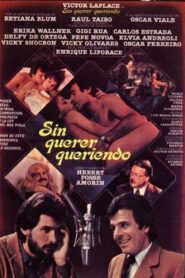 Sin querer, queriendo 1985 one on netflix