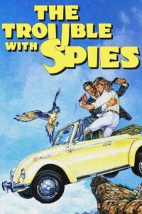 The Trouble with Spies 1987 one on netflix