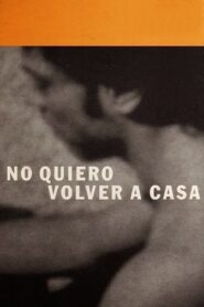 I Won’t Go Back Home 2001 one on netflix