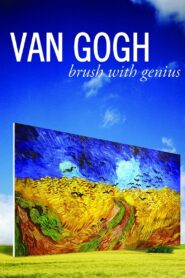 Van Gogh: Brush with Genius 2009 one on netflix