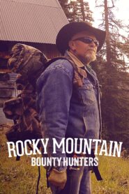Rocky Mountain Bounty Hunters 2014 one on netflix