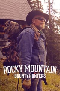 Rocky Mountain Bounty Hunters 2014 one on netflix