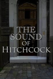 Breaking Barriers: The Sound of Hitchcock 2008 one on netflix