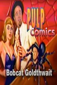 Bobcat Goldthwait Comedy Central “Pulp Comics” 1996 one on netflix