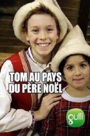 Tom au pays du père noël 2015 one on netflix