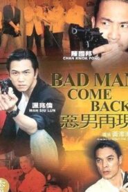 Bad Man Come Back 2004 one on netflix