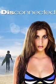 Disconnected 2017 one on netflix