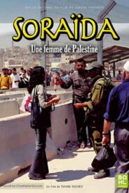 Soraida, a Woman of Palestine 2004 one on netflix