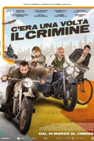 C’era una volta il crimine 2022 one on netflix